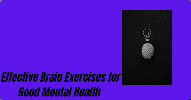 Effective Brain Exercises for Good Mental Health