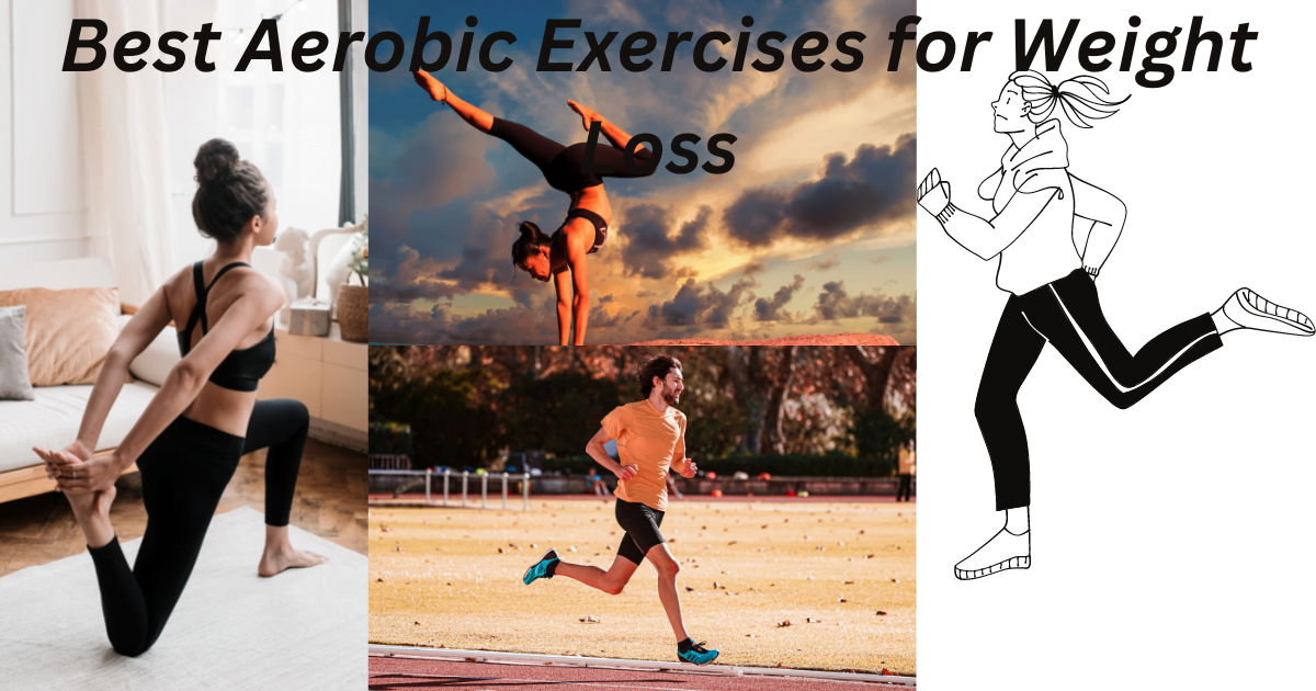 Best Aerobic Exercises for Weight Loss