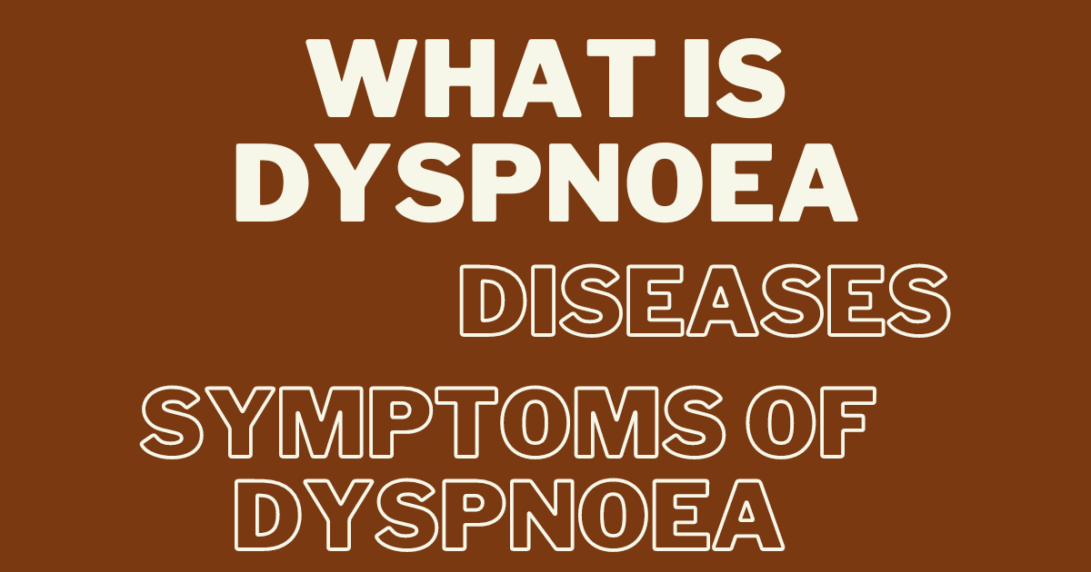 What is Dyspnoea