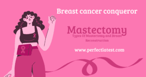 Breast cancer conqueror